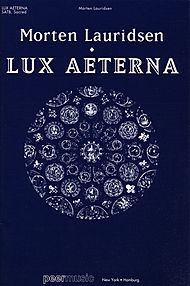 Lux Aeterna (Choral Score), for SATB Chorus & Chamber Orchestra